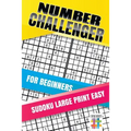 Number Challenger for Beginners Sudoku Large Print Easy