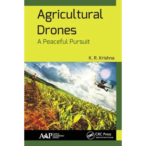 Agricultural Drones: A Peaceful Pursuit