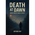 Death at Dawn: LGBTQ Meets Main Street