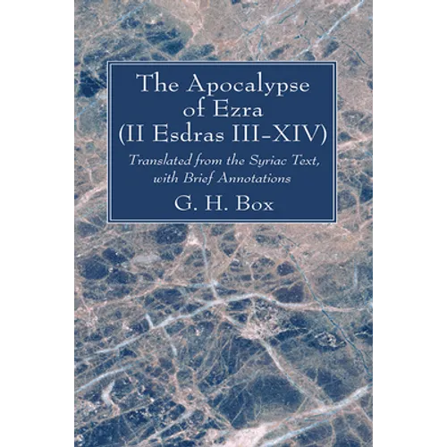 The Apocalypse of Ezra (II Esdras III-XIV)