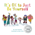 It's OK to Just Be Yourself