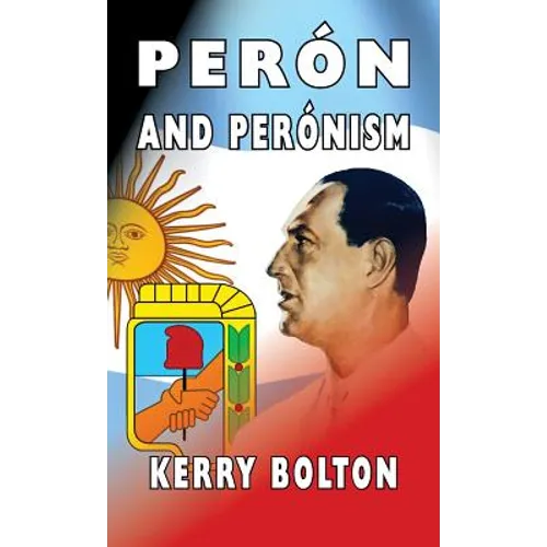 Peron and Peronism