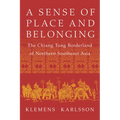 A Sense of Place and Belonging: The Chiang Tung Borderland of Northern Southeast Asia
