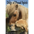 The Dogs of Proud Spirit
