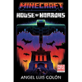Minecraft: House of Horrors: An Official Minecraft Novel