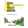 Where the Valley Widens