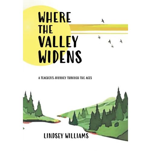 Where the Valley Widens