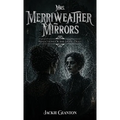 Mrs. Merriweather Mirrors