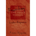 Rewriting the Rules: Gender-Responsive Lawmaking for the Twenty-First Century