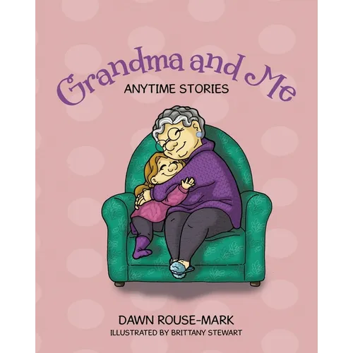 Grandma and Me: Anytime Stories