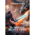 The Thirteen Relics of Doom: The Rise of Skreal