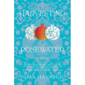 Harvesting Rosewater
