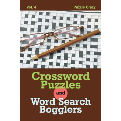 Crossword Puzzles And Word Search Bogglers Vol. 4