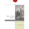 Ethics as a Work of Charity: Thomas Aquinas and Pagan Virtue