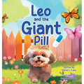 Leo and the Giant Pill