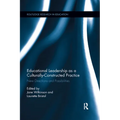 Educational Leadership as a Culturally-Constructed Practice: New Directions and Possibilities