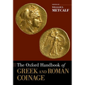 The Oxford Handbook of Greek and Roman Coinage