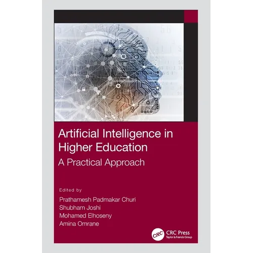 Artificial Intelligence in Higher Education: A Practical Approach
