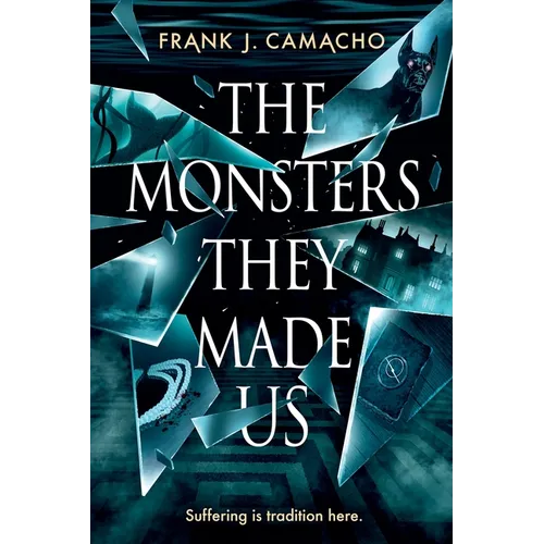 The Monsters They Made Us