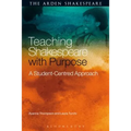 Teaching Shakespeare with Purpose: A Student-Centred Approach
