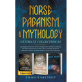 Norse Paganism & Mythology ultimate collection ( 3: 1)