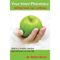 Your Inner Pharmacy: Taking Back Our Wellness