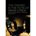 The Oneiric in the Films of David Lynch: A Phenomenological Approach