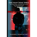 One Man Crime Spree