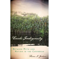 Creole Indigeneity: Between Myth and Nation in the Caribbean