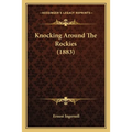 Knocking Around The Rockies (1883)
