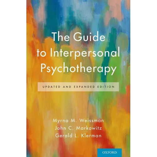 The Guide to Interpersonal Psychotherapy: Updated and Expanded Edition