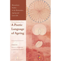 A Poetic Language of Ageing