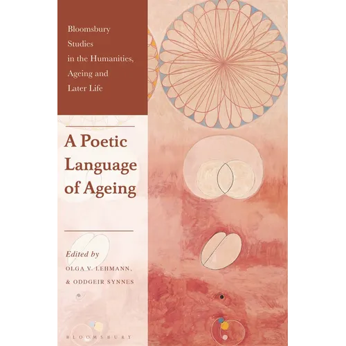 A Poetic Language of Ageing