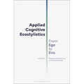 Applied Cognitive Ecostylistics: From Ego to Eco