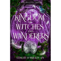 A Kingdom of Witches and Wanderers
