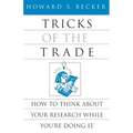Tricks of the Trade: How to Think about Your Research While You're Doing It