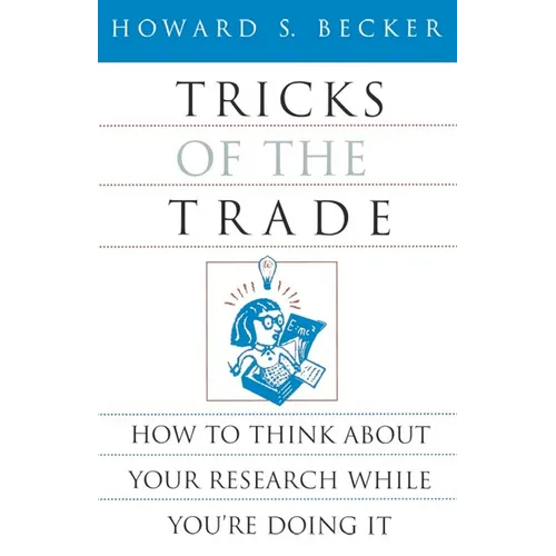 Tricks of the Trade: How to Think about Your Research While You're Doing It