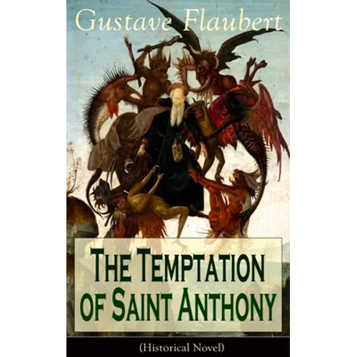The Temptation of Saint Anthony (Historical Novel)