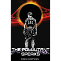 The Pollutant Speaks