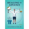 Healing in Advance: Your Prehabilitation Handbook