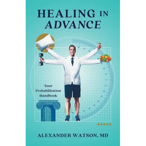 Healing in Advance: Your Prehabilitation Handbook