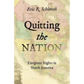 Quitting the Nation: Emigrant Rights in North America
