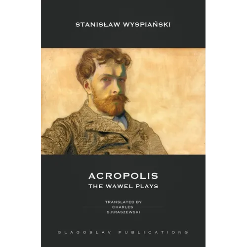 Acropolis: The Wawel Plays
