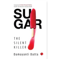 SUGAR The Silent Killer