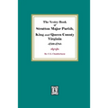 The Vestry Book of Stratton Major Parish, King and Queen County, Virginia, 1729-1783