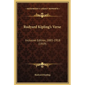 Rudyard Kipling's Verse: Inclusive Edition, 1885-1918 (1919)