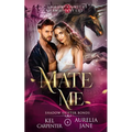 Mate Me: A Shifter God Romantasy