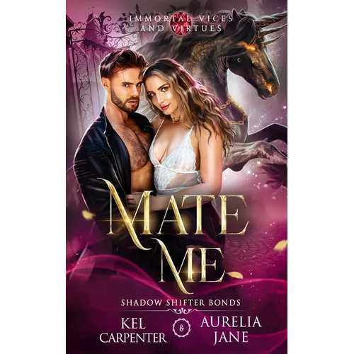 Mate Me: A Shifter God Romantasy
