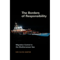 The Borders of Responsibility: Migration Control in the Mediterranean Sea
