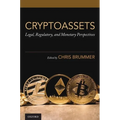 Cryptoassets: Legal, Regulatory, and Monetary Perspectives